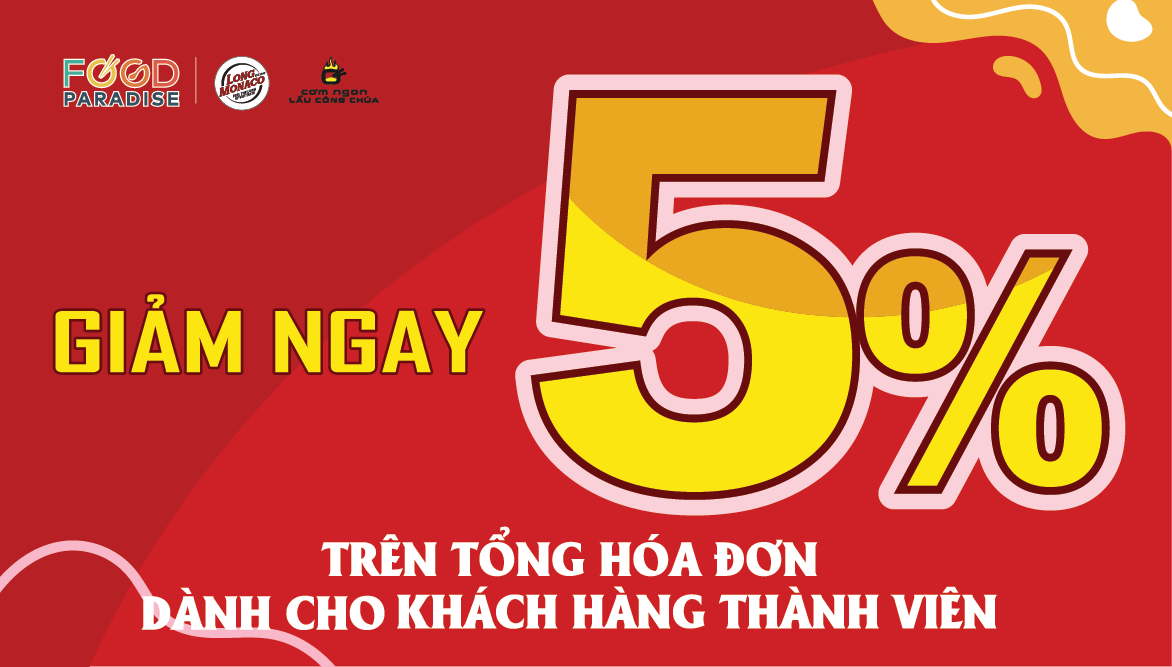 GIẢM NGAY 5% TRÊN TỔNG HOÁ ĐƠN